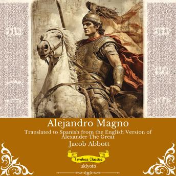 [Spanish] - Alejandro Magno | Spanish Version of Alexander The Great