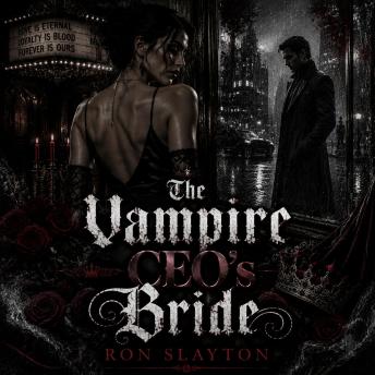 The Vampire CEO’s Bride: An Unforgettable Audio Experience