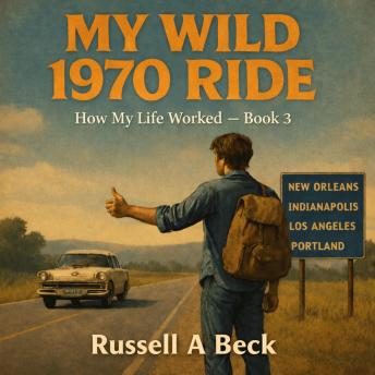My Wild 1970 Ride