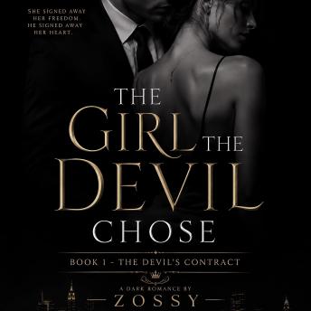 The Girl the Devil Chose : Book 1 - The Devil's Contract: A Forbidden Romance Amid Mafia Wars