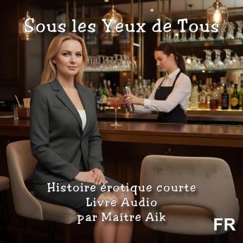 [French] - Sous les yeux de tous