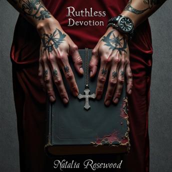 Ruthless Devotion: A Dark Mafia Possession