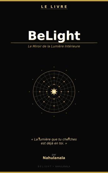 [French] - BeLight — Le Miroir de la Lumière Intérieure