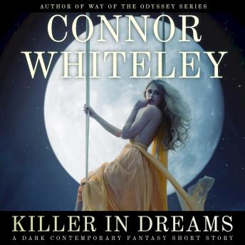 Killer In Dreams: A Dark Contemporary Fantasy Short Story