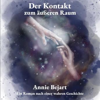 [German] - Der Kontakt zum äußeren Raum: Ein Roman nach einer wahren Geschichte