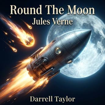 Round The Moon: Blast into the unknown with this pioneering Science Fiction classic! Join three daring explorers in an aluminum shell as they hurtle through the void of space to conquer the lunar surface.