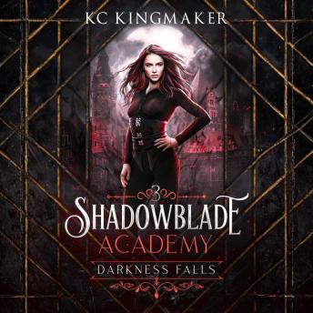 Shadowblade Academy 3: Darkness Falls