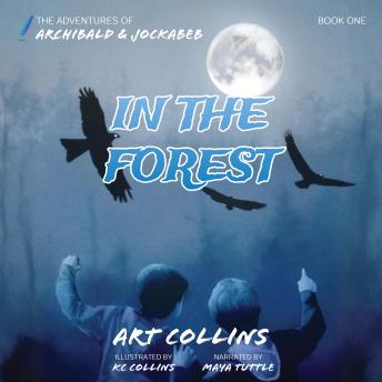 In the Forest: The Adventures of Archibald & Jockabeb