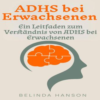 [German] - ADHS bei Erwachsenen: Ein Leitfaden zum Verständnis von ADHS bei Erwachsenen