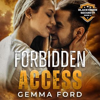 Forbidden Access (Blackthorn Security Book 4): A thrilling, fake marriage, bodyguard romance