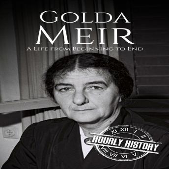 Golda Meir: A Life from Beginning to End