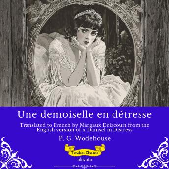 [French] - Une demoiselle en détresse | French Version of A Damsel in Distress