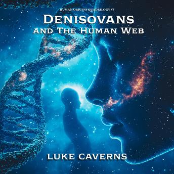 Denisovans and the Human Web