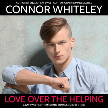 Love Over Helping: A Gay Sweet Contemporary Romance Short Story