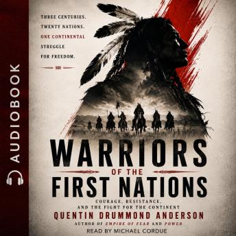 WARRIORS OF THE FIRST NATIONS -Courage, Resistance, and the Fight for the Continent  ★