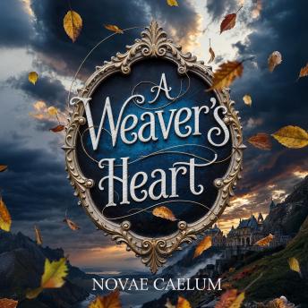 A Weaver's Heart