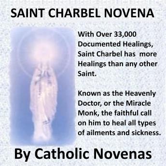 Saint Charbel Novena: The Saint With Over 33,000 Documented Healings