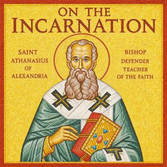 On the Incarnation: with Against the Gentiles