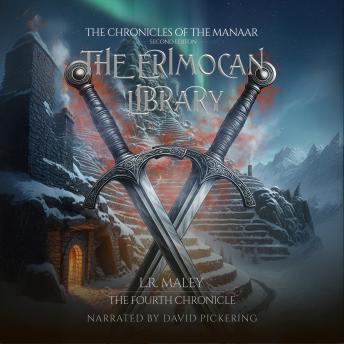 The Erimocan Library: The Chronicles of the Manaar: Book Four - Second Edition