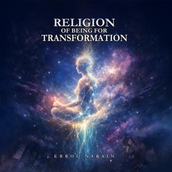 RELIGION OF BEING FOR TRANSFORMATION