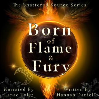 Born of Flame and Fury