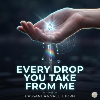 Every Drop You Take From Me: A Dark Fantasy of Sacrifice and the Supernatural