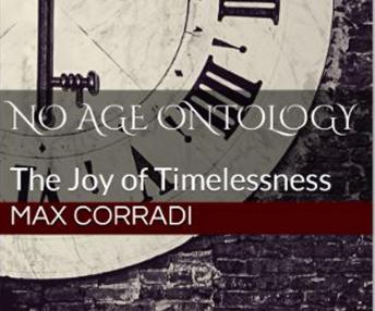 No Age Ontology: The Joy of Timelessness