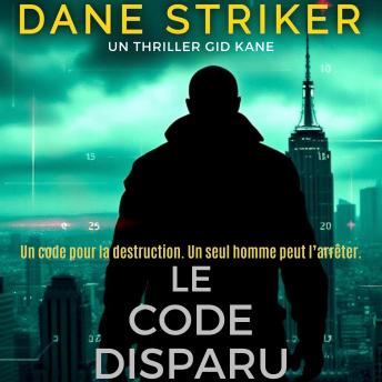 [French] - Le Code Disparu: Un Thriller Gid Kane