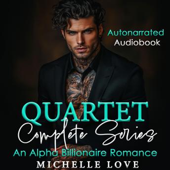Quartet Complete Series: An Alpha Billionaire Romance