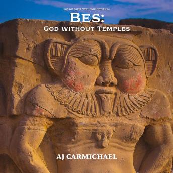 Bes: God without Temples