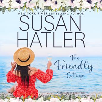 The Friendly Cottage: A Sweet Small Town Romance
