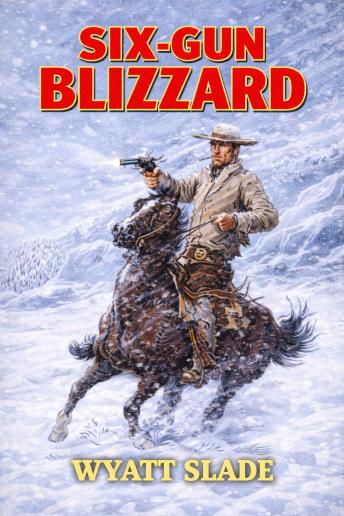 Six-Gun Blizzard: A Classic Western