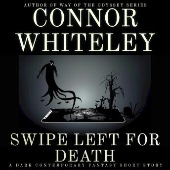 Swipe Left for Death: A Dark Contemporary Fantasy Short Story