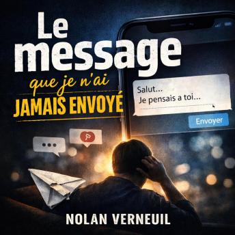 [French] - Le message que je n’ai jamais envoyé