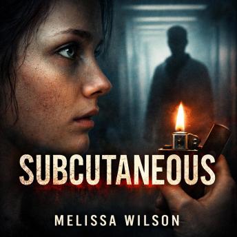 Subcutaneous: Psychological Thriller – Horror – Speculative Fiction