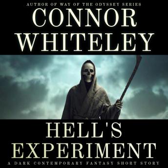 Hell's Experiment: A Dark Contemporary Fantasy Short Story