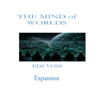 The Mind of Worlds: Expansion