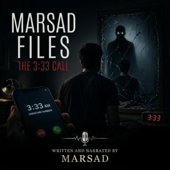 MARSAD FILES: The 3:33 Incident: “Based on Disturbing Events”