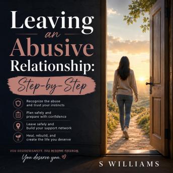 Leaving an Abusive Relationship: Step‑by‑Step