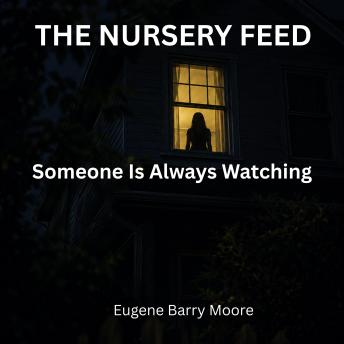 THE NURSERY FEED: someone is always watching