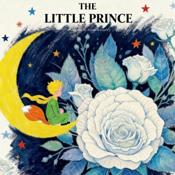 The Little Prince: Classic Edition