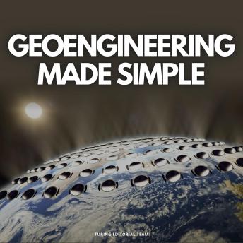 GeoEngineering Made Simple: An Essential Guide for Busy People in Everyday Language