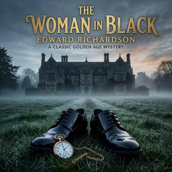 The Woman in Black: A Billionaire's Murder, A Missing Set of Teeth, and A Puzzle That Defies the Greatest Detective Minds.