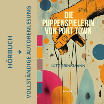 [German] - Die Puppenspielerin von Port Town