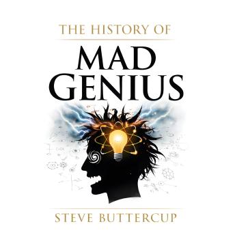 The History of Mad Genius