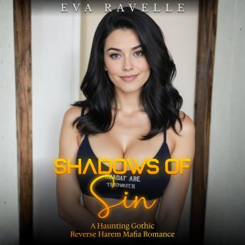 Shadows of Sin: A Haunting Gothic Reverse-Harem Mafia Romance