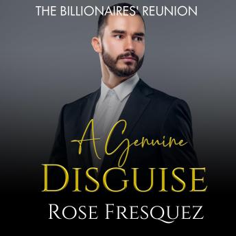 A Genuine Disguise: A Christian Hidden Identity Billionaire Romance