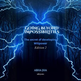 Going Beyond Impossibilities - Edition 2