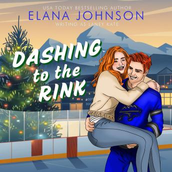 Dashing to the Rink: A Sweet Holiday Hockey RomCom
