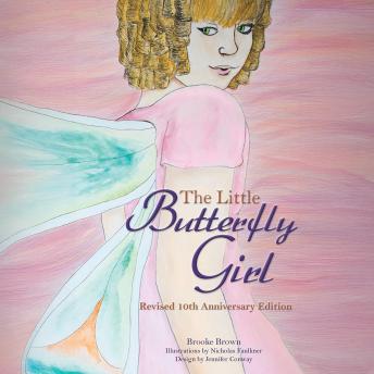 The Little Butterfly Girl: Revised Tenth Anniversary Edition